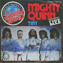 Manfred Mann's Earth Band : Mighty Quinn -Tiny